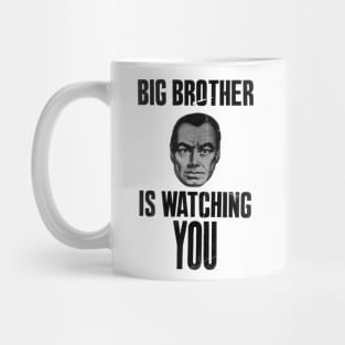 BIG BROTHER IS WATCHING YOU Mug